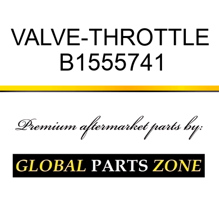 VALVE-THROTTLE B1555741