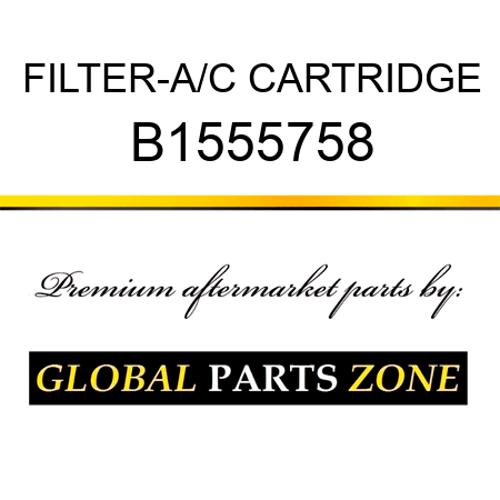 FILTER-A/C CARTRIDGE B1555758