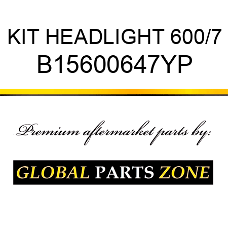 KIT HEADLIGHT 600/7 B15600647YP