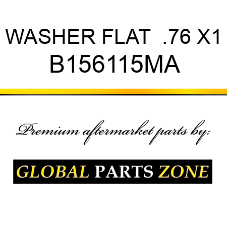 WASHER FLAT  .76 X1 B156115MA