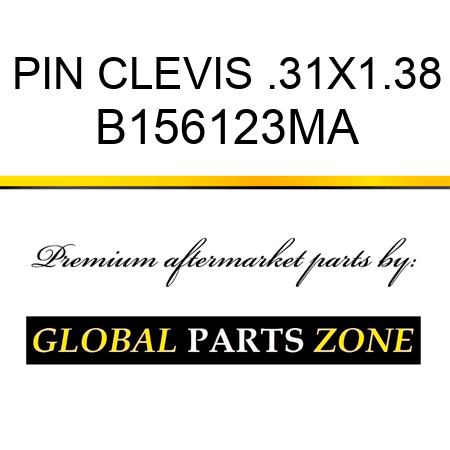 PIN CLEVIS .31X1.38 B156123MA