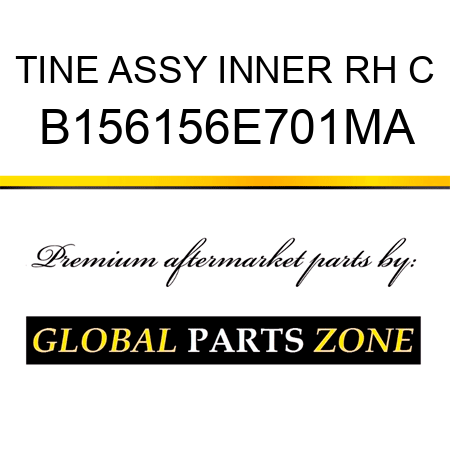 TINE ASSY INNER RH C B156156E701MA