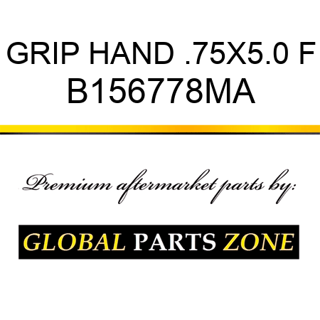 GRIP HAND .75X5.0 F B156778MA