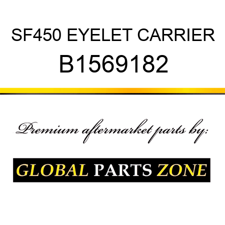 SF450 EYELET CARRIER B1569182