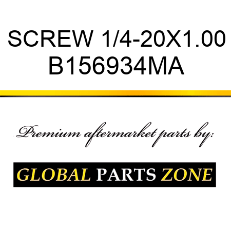 SCREW 1/4-20X1.00 B156934MA