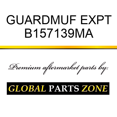 GUARDMUF EXPT B157139MA