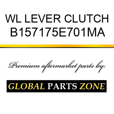 WL LEVER CLUTCH B157175E701MA