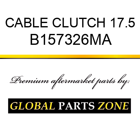 CABLE CLUTCH 17.5 B157326MA