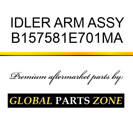 IDLER ARM ASSY B157581E701MA