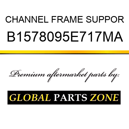 CHANNEL FRAME SUPPOR B1578095E717MA