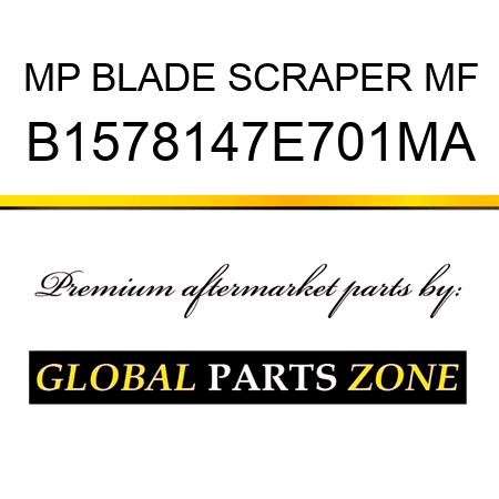 MP BLADE SCRAPER MF B1578147E701MA