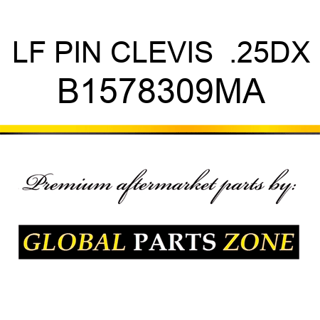 LF PIN CLEVIS  .25DX B1578309MA