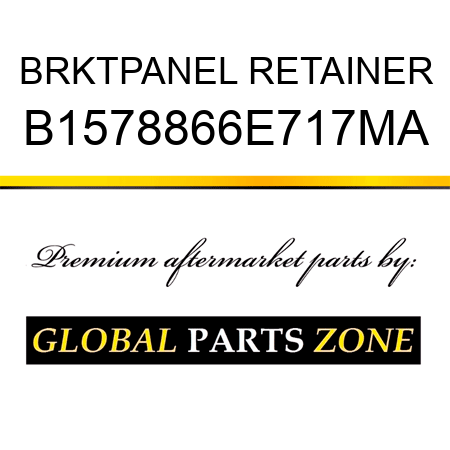 BRKTPANEL RETAINER B1578866E717MA