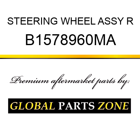 STEERING WHEEL ASSY R B1578960MA