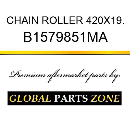 CHAIN ROLLER 420X19. B1579851MA