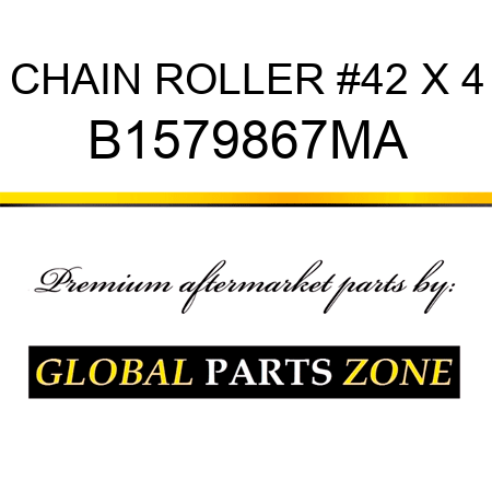 CHAIN ROLLER #42 X 4 B1579867MA