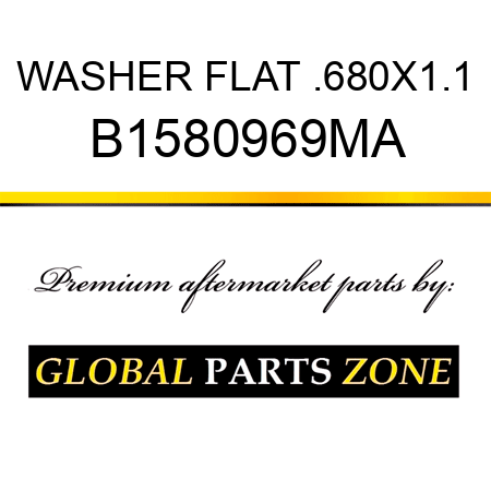 WASHER FLAT .680X1.1 B1580969MA