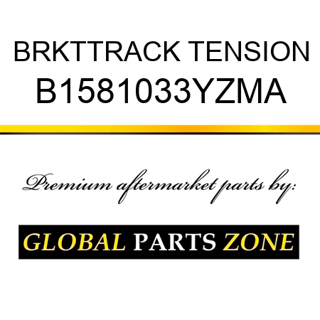 BRKTTRACK TENSION B1581033YZMA