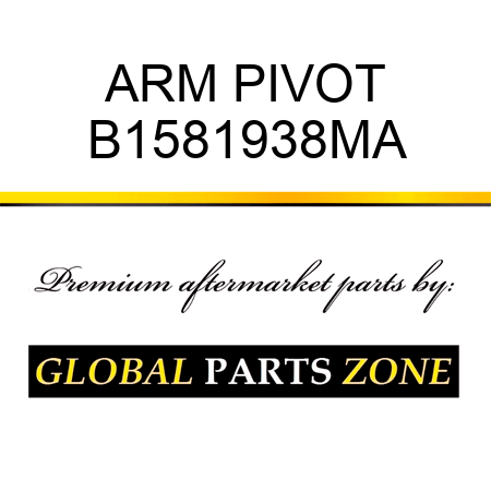 ARM PIVOT B1581938MA