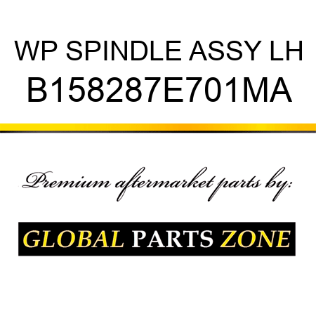 WP SPINDLE ASSY LH B158287E701MA