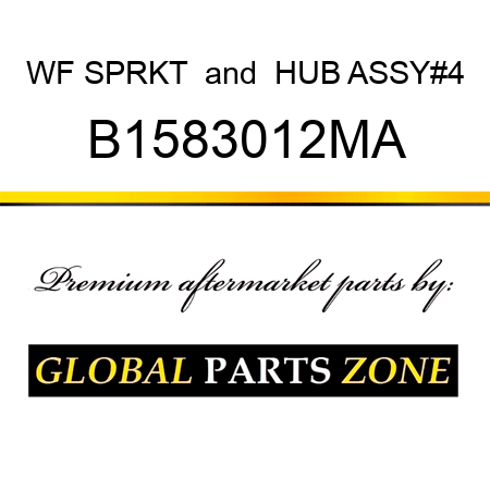 WF SPRKT & HUB ASSY#4 B1583012MA