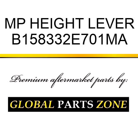 MP HEIGHT LEVER B158332E701MA