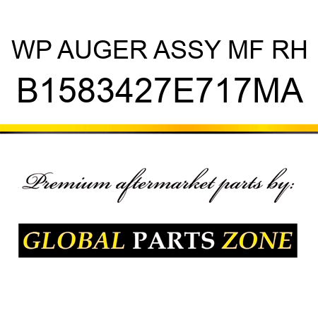 WP AUGER ASSY MF RH B1583427E717MA