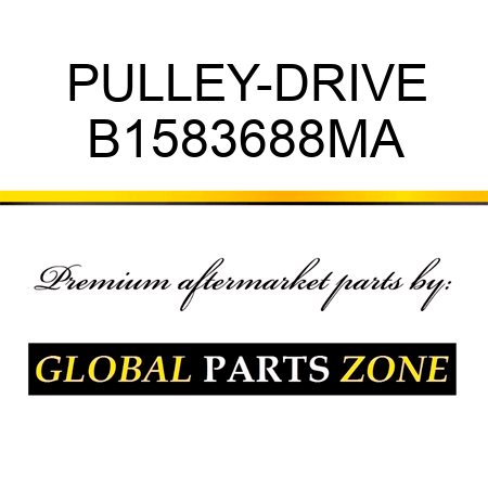 PULLEY-DRIVE B1583688MA