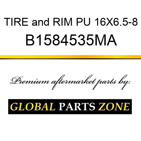 TIRE&RIM PU 16X6.5-8 B1584535MA