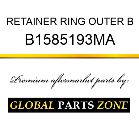 RETAINER RING OUTER B B1585193MA