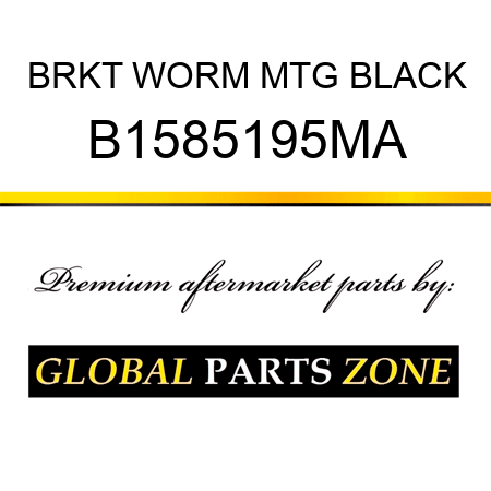 BRKT WORM MTG BLACK B1585195MA