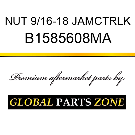 NUT 9/16-18 JAMCTRLK B1585608MA