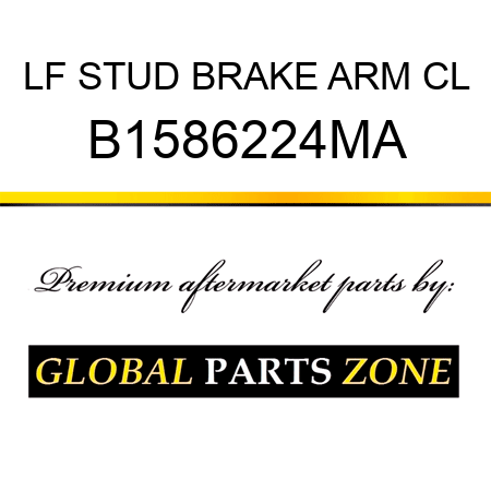 LF STUD BRAKE ARM CL B1586224MA