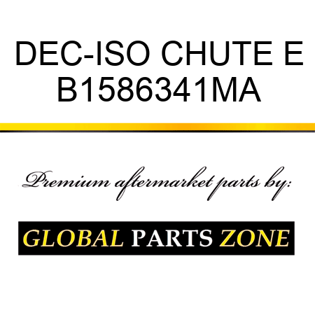 DEC-ISO CHUTE E B1586341MA