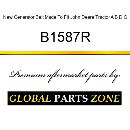 New Generator Belt Made To Fit John Deere Tractor A B D G B1587R