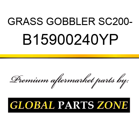 GRASS GOBBLER SC200- B15900240YP