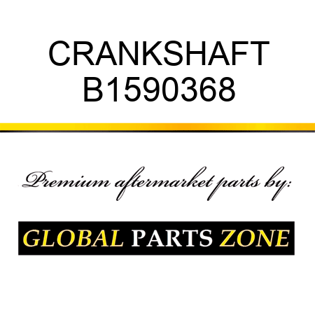 CRANKSHAFT B1590368