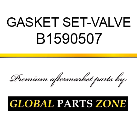 GASKET SET-VALVE B1590507