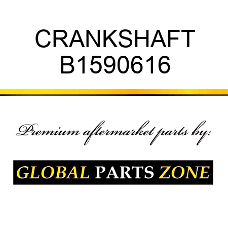 CRANKSHAFT B1590616