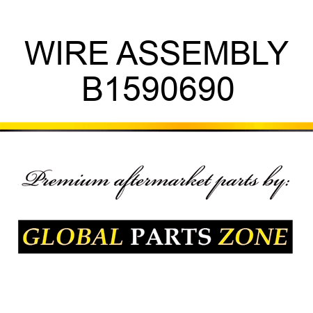 WIRE ASSEMBLY B1590690