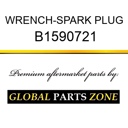 WRENCH-SPARK PLUG B1590721
