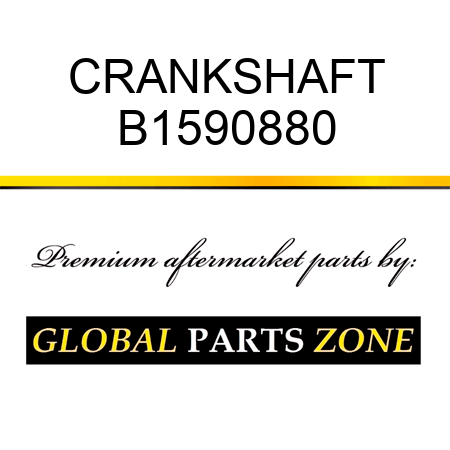 CRANKSHAFT B1590880