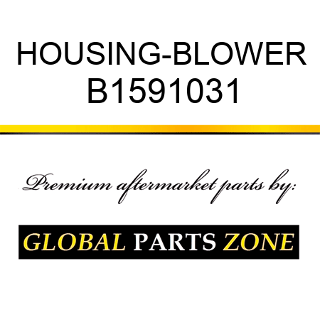 HOUSING-BLOWER B1591031