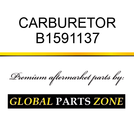 CARBURETOR B1591137