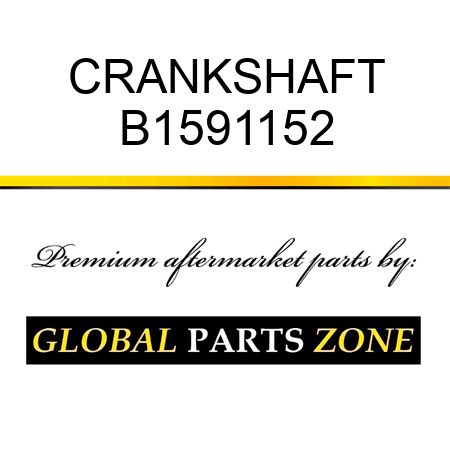 CRANKSHAFT B1591152
