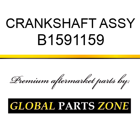 CRANKSHAFT ASSY B1591159