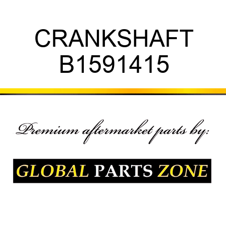 CRANKSHAFT B1591415