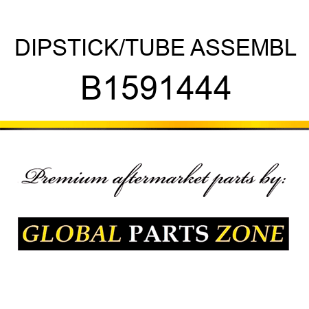 DIPSTICK/TUBE ASSEMBL B1591444
