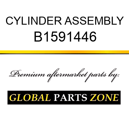 CYLINDER ASSEMBLY B1591446