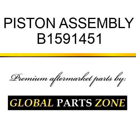 PISTON ASSEMBLY B1591451